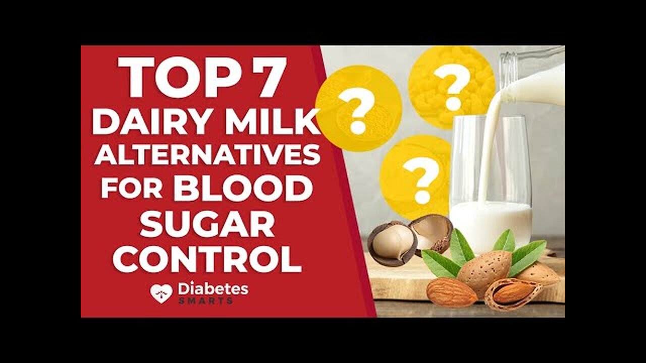 Top 7 Dairy Milk Alternatives For Blood Sugar Control