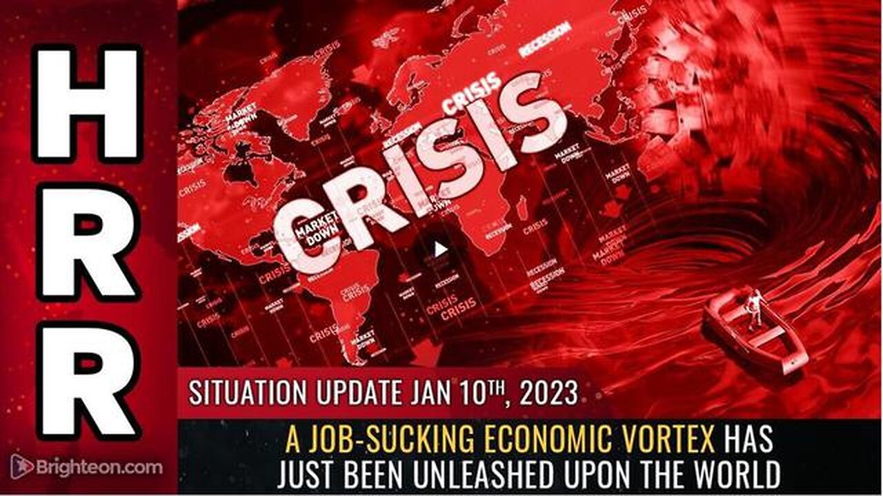 SITUATION UPDATE, JAN 10, 2023 - A JOB-SUCKING ECONOMIC VORTEX HAS JUST BEEN UNLEASHED UPON THE...