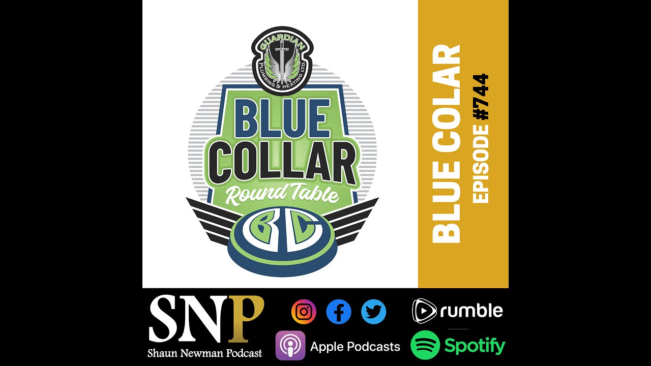 #744 - Blue Collar Roundtable #7