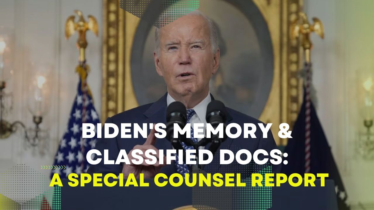 Biden's Memory & Classified Docs: A Special Counsel Report