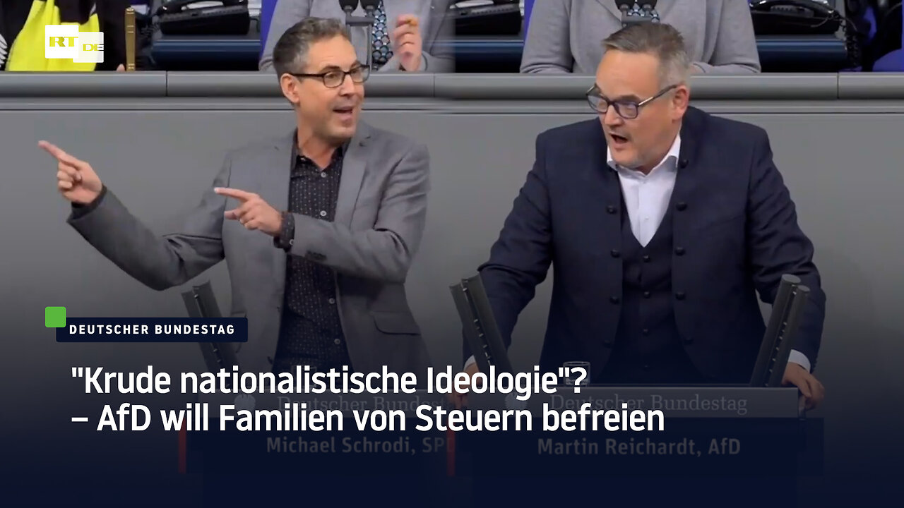 "Krude nationalistische Ideologie"? – AfD will Familien von Steuern befreien