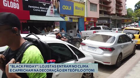 "Black Friday": lojistas entram no clima e capricham na decoração em Teófilo Otoni