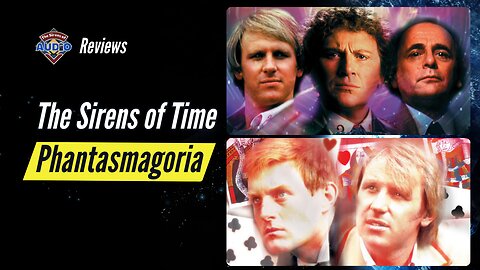 The Sirens of Time & Phantasmagoria | 25 Years of Doctor Who at Big Finish