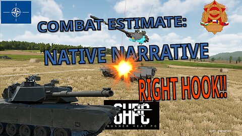 Right Hook!! | Native Narrative | Combat Estimate | GHPC!