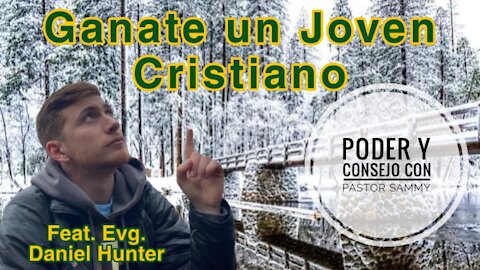 ¿Qué Buscan los Hombres Cristianos? Invt. Evg. Daniel Hunter