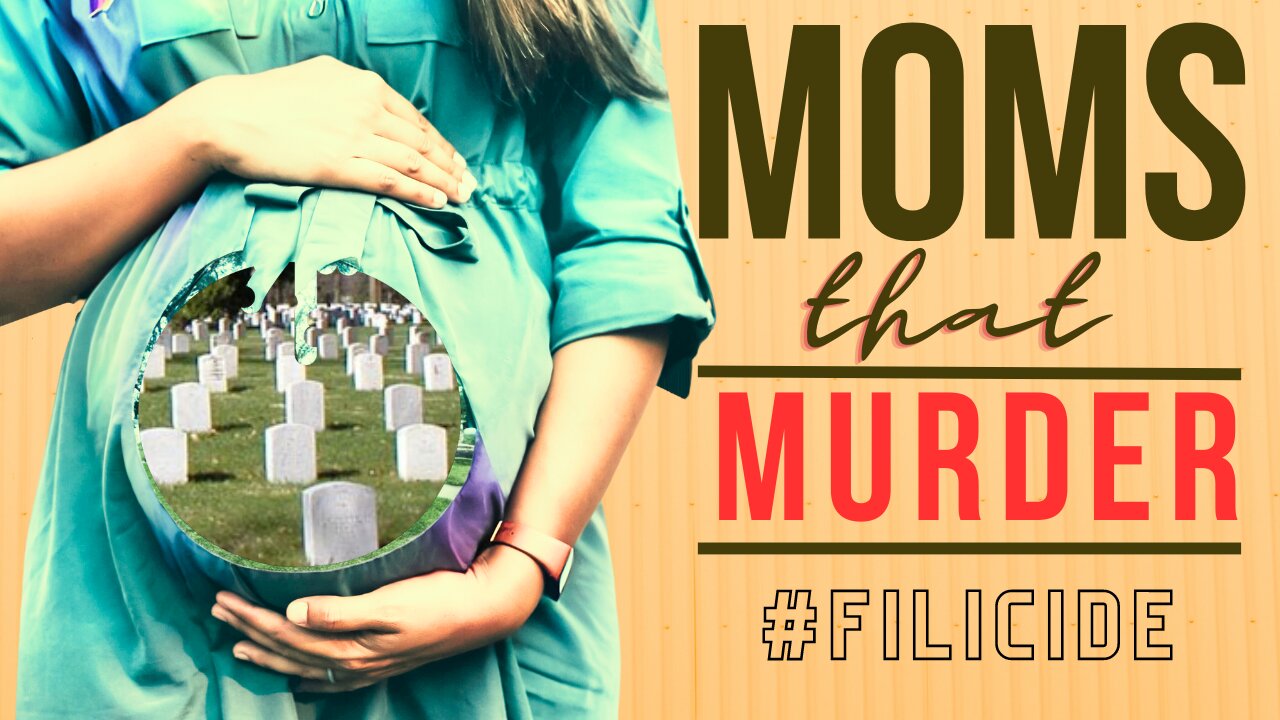 Moms that Murder with Divinity and Inappropriately Said #filicide