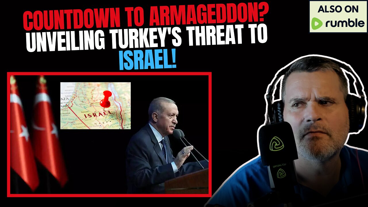 Countdown to Armageddon? | Unveiling Turkey's Threat to Israel