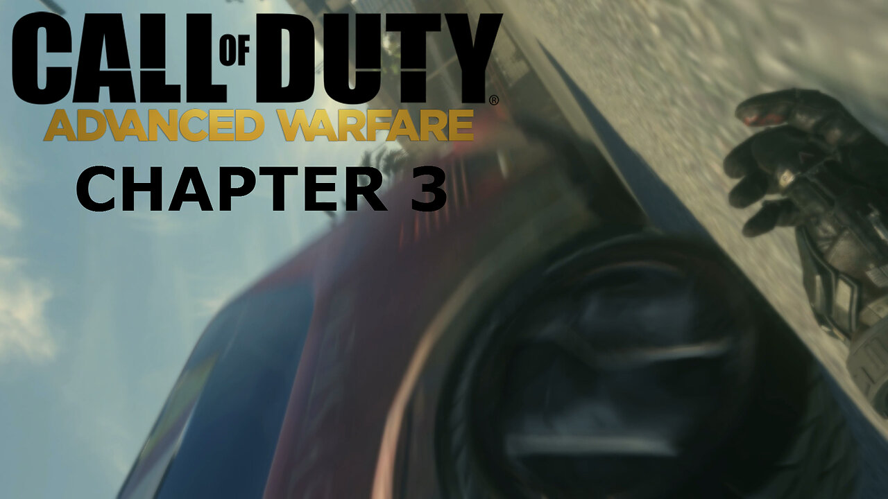 DON'T CROSS THE STREET - CALL OF DUTY ADVANCED WARFARE GAMEPLAY WALKTHROUGH CHAPTER 3