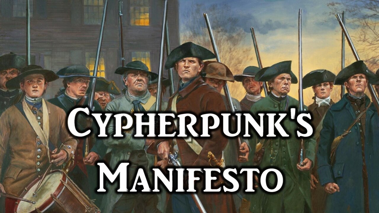 A Cypherpunk's Manifesto