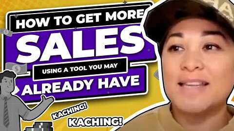 How To Get More Sales Using A Tool You May Already Have