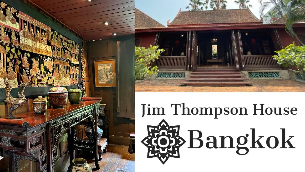 Jim Thompson House and Museum