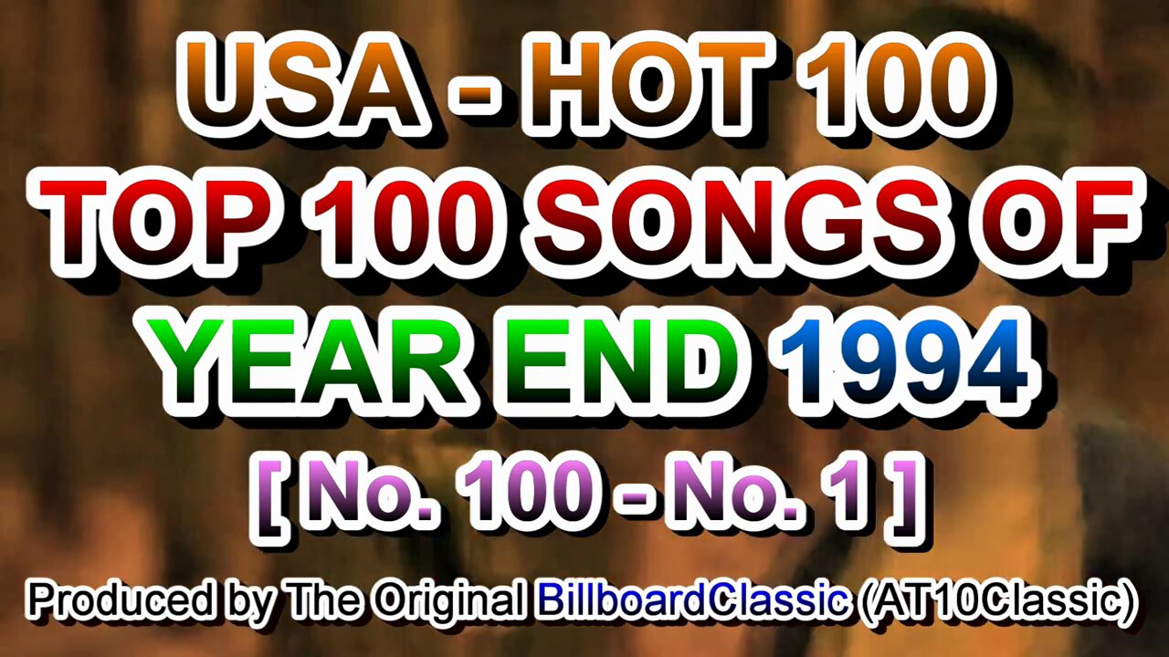 1994 - Billboard Hot 100 Year-End Top 100 Singles of 1994