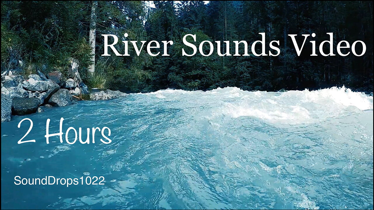 Experience The Most Peaceful 2 Hours Of River Sounds Video