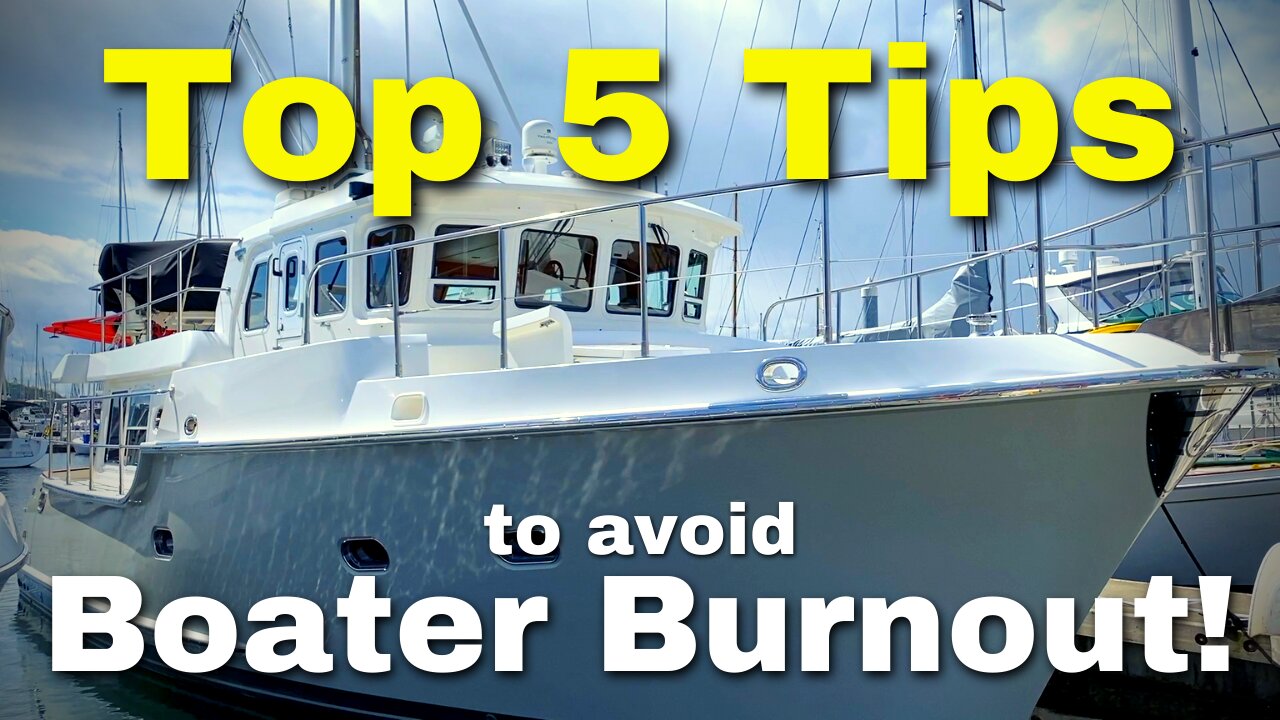 Here are our TOP 5 TIPS to avoid BOATER burnout! [MV FREEDOM]