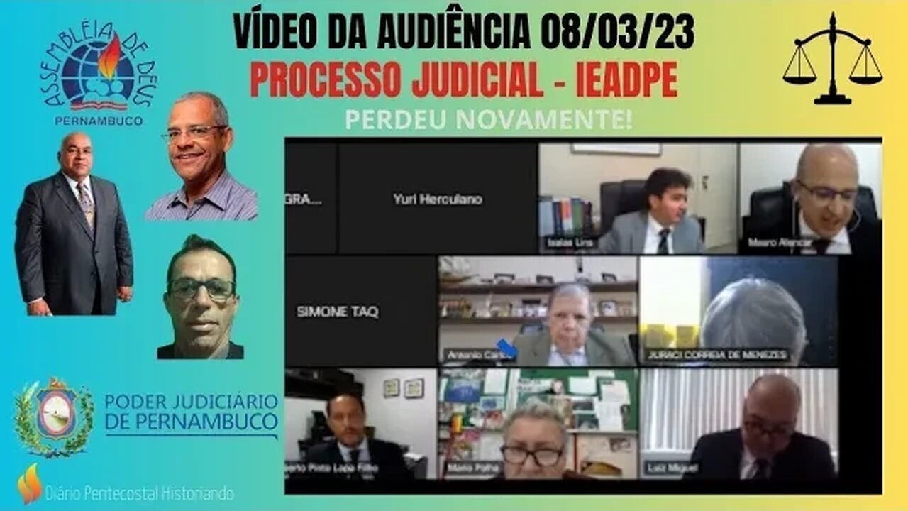AUDIÊNCIA JUDICIAL QUE INOCENTOU MEMBROS PROCESSADOS PELA IEAPDE EM 2ª INSTÂNCIA | AÍLTON JOSÉ ALVES