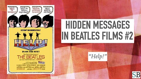 Hidden Messages in Beatles Films #2: "Help!"