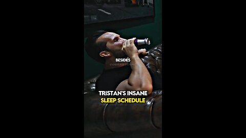 Tristan tate on sleeping