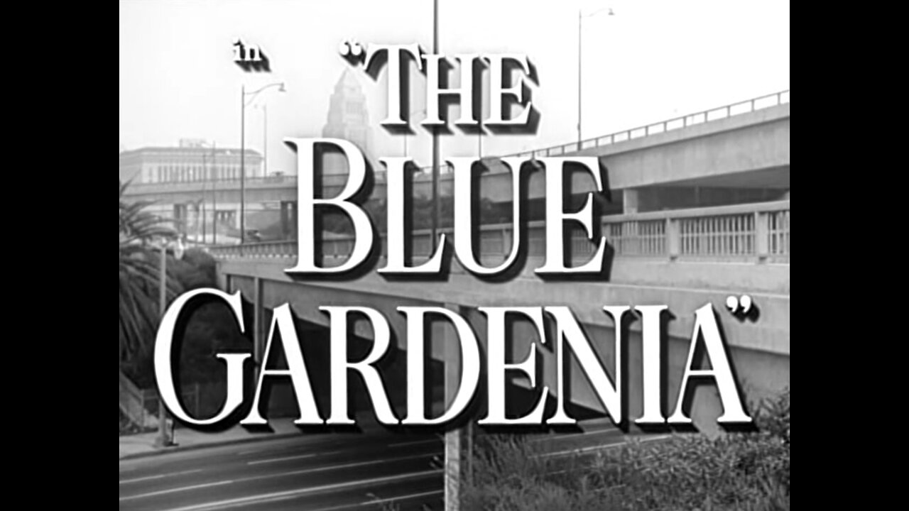 The Blue Gardenia (1953)