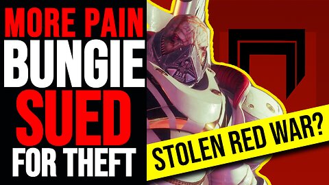 DESTINY 2 WAS STOLEN?! Lawsuit alleges Bungie COPY/PASTED another Red War storyline! More pain!