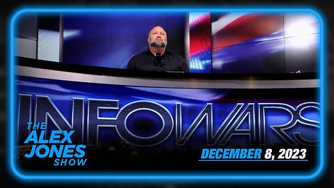 The Alex Jones Show FRIDAY FULL SHOW 12/08/23