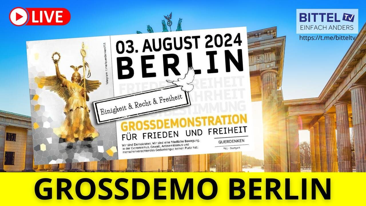 Grossdemo in Berlin - 03.08.2024