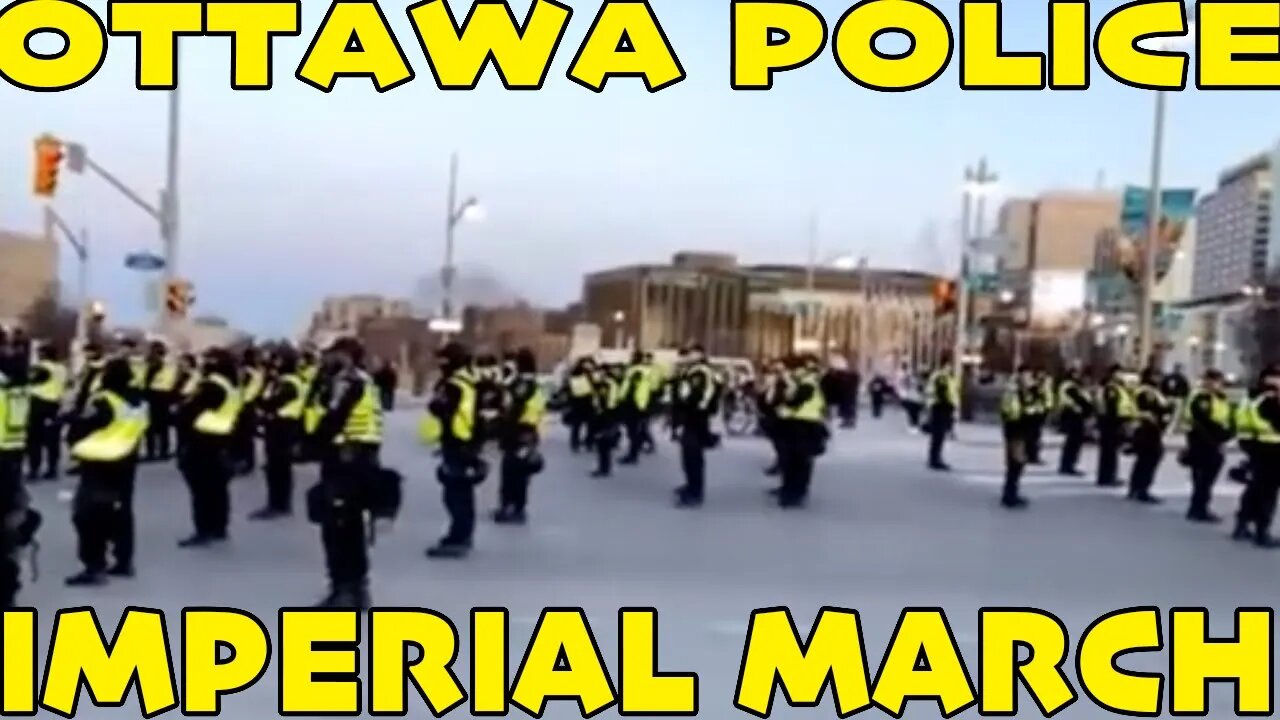 ⚡️ IMPERIAL MARCH OTTAWA POLICE