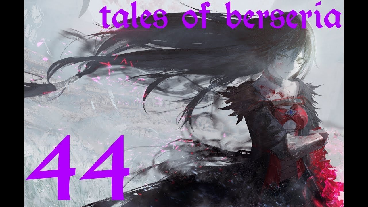 Tales of Berseria |44| Bienfu va avoir à donner des explications...
