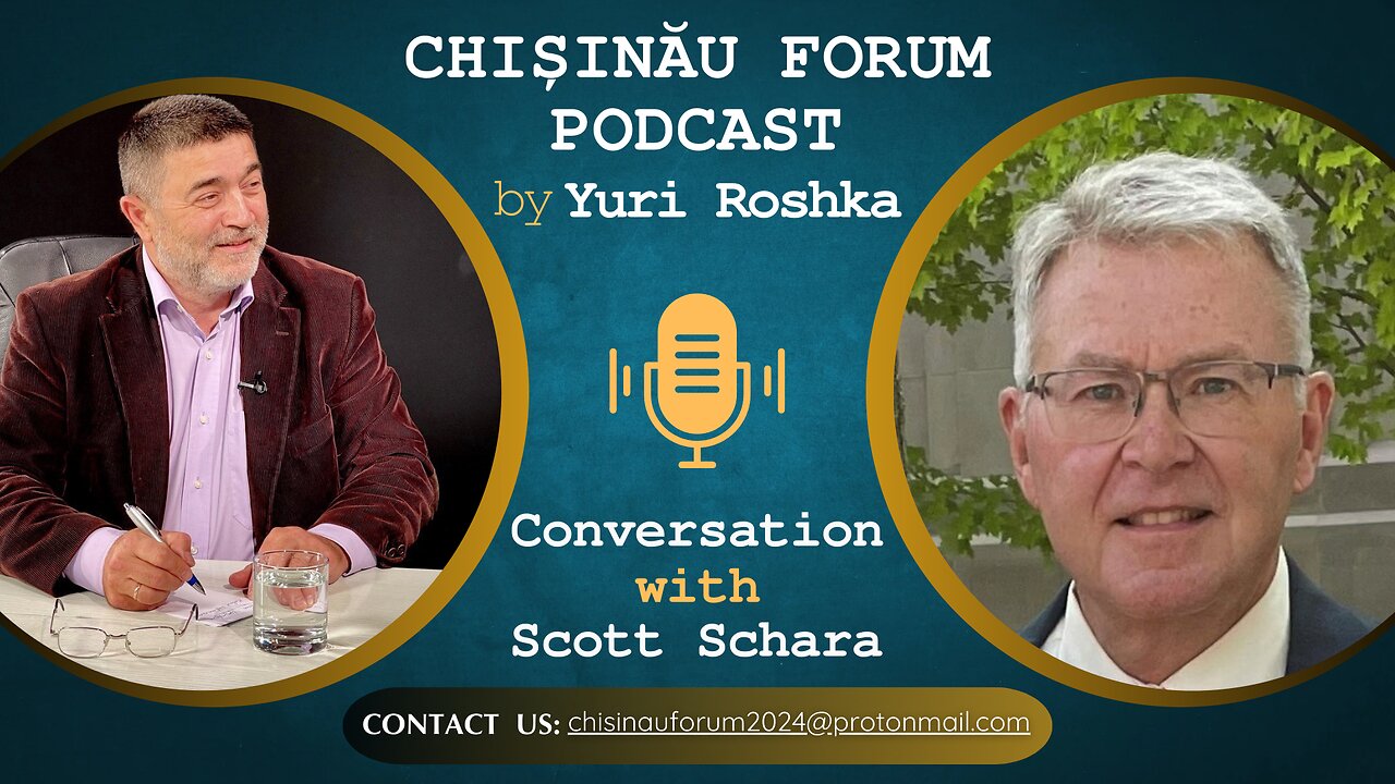 Chișinău Forum Podcast | Conversation between Yuri Roshka and Scott Schara