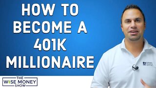 How To Become a 401k Millionaire