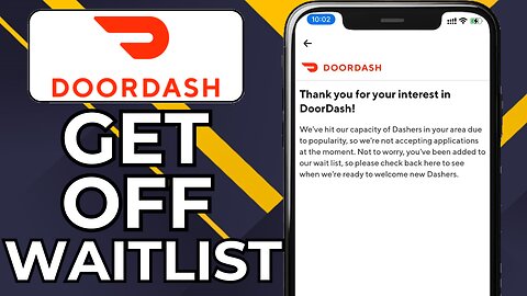 HOW TO GET OFF DOORDASH WAITLIST