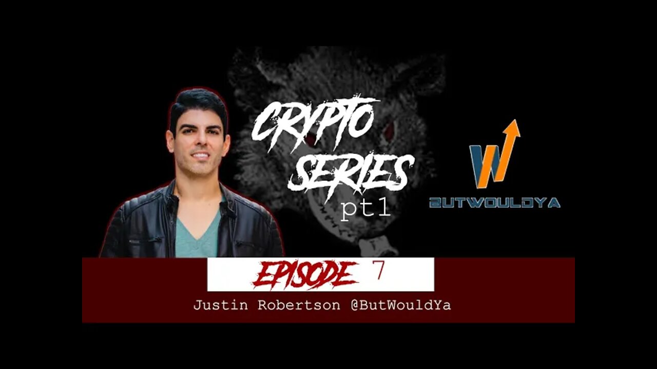 Crypto Series ft. Justin Robertson pt. 1 - Intro to @ButWouldYa crypto community