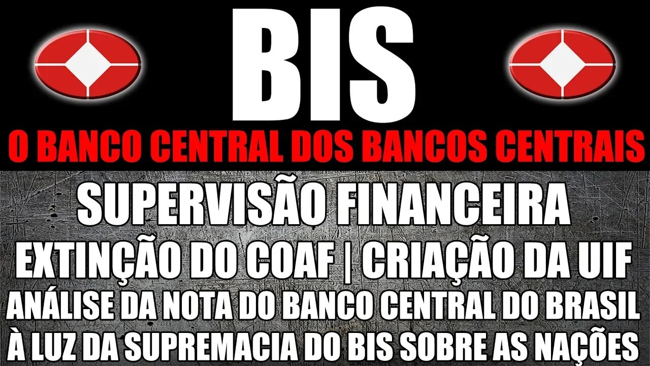 Supervisão Financeira | Extinção do COAF e Criação da UIF | Análise da Nota do BC do Brasil