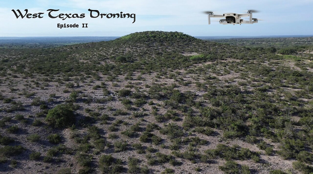 West Texas Droning Episode II