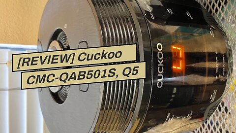 [REVIEW] Cuckoo CMC-QAB501S, Q5 STANDARD 8 in 1 Multi (Pressure, Slow, Rice Cooker, Browning Fr...