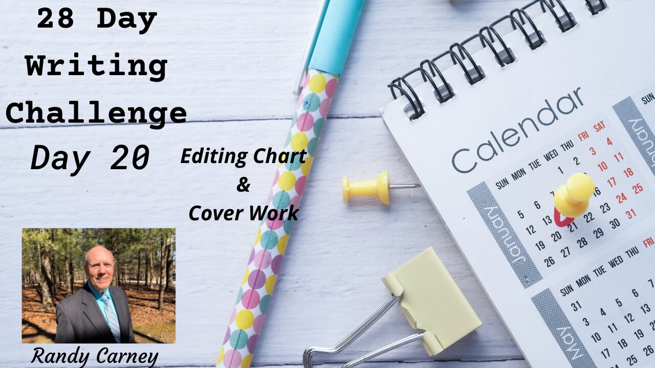 28-Day Writing Challenge - Day 20: Editing Chart & Cover Work