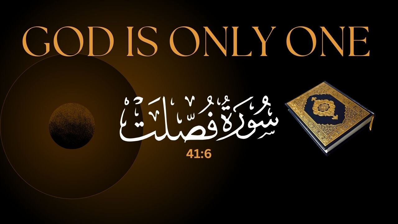 Awaken Your Soul: Recognizing Allah as the Only One || Surah Fussilat 41:6