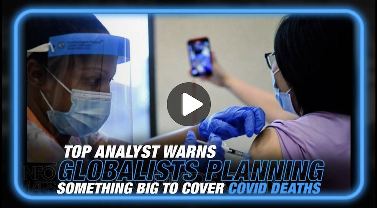 Top Analyst Edward Dowd Warns the Globalist Are Planning Something Big to Cover Up Covid Vax Deaths