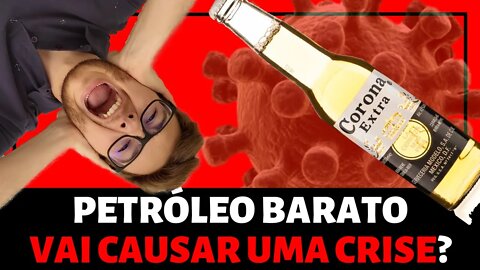 POR QUE PETRÓLEO BARATO PODE CAUSAR UMA CRISE?