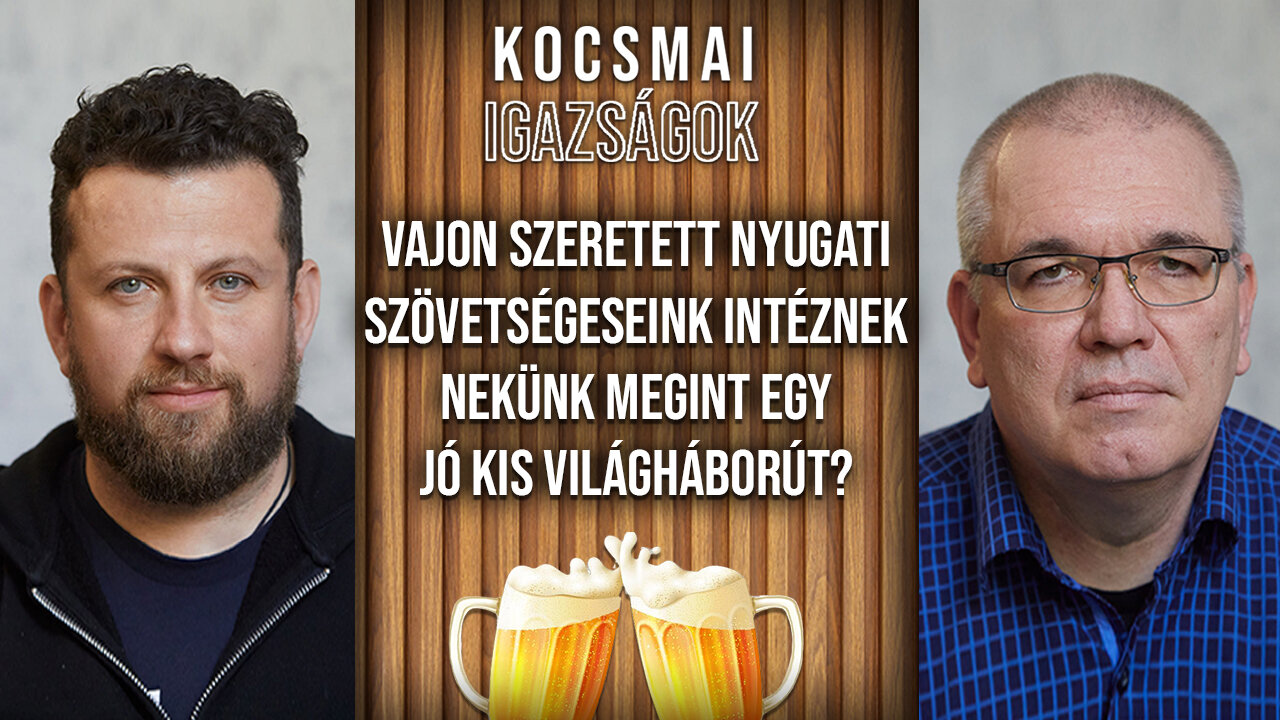 Vajon szeretett nyugati szövetségeseink intéznek nekünk megint egy jó kis világháborút?