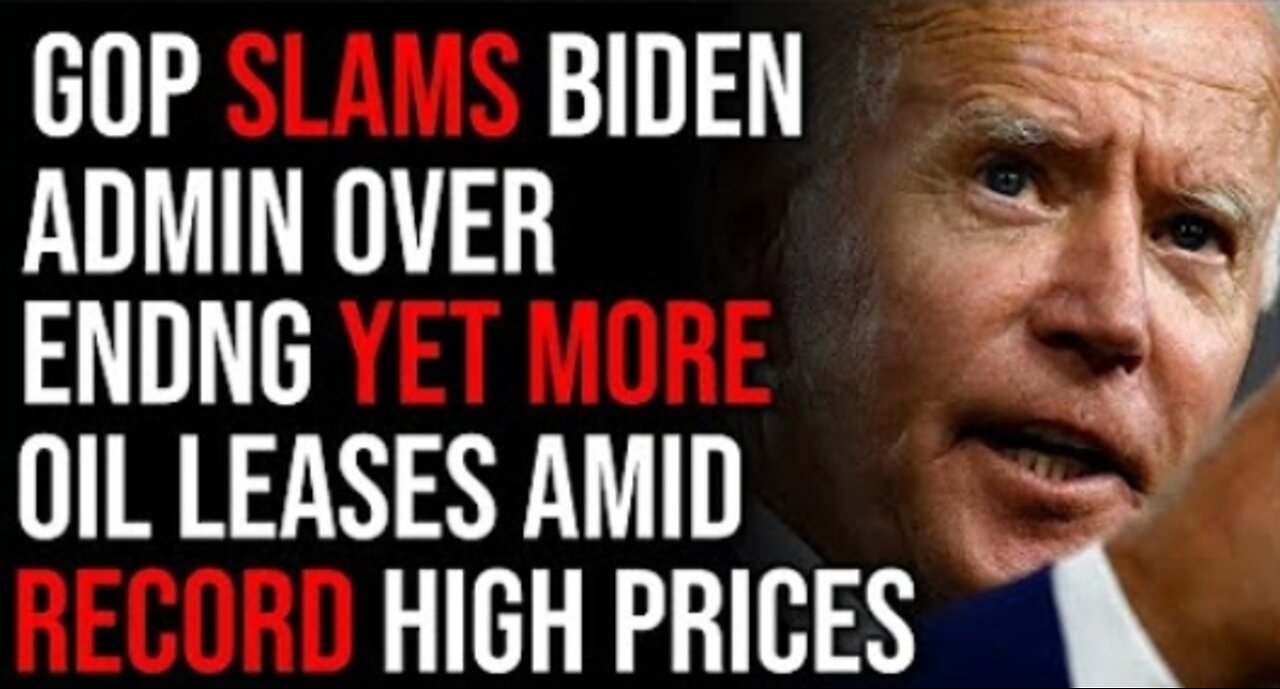 Biden Admin SLAMMED By GOP For Ending Gas Leases Amid Record Prices