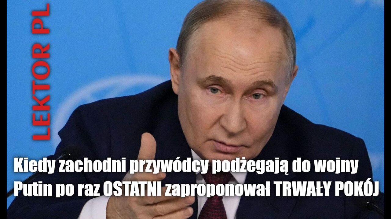 Przemówienie Putina | OSTATNIA propozycja trwałego i pokojowego rozwiązania konfliktu | Lektor PL