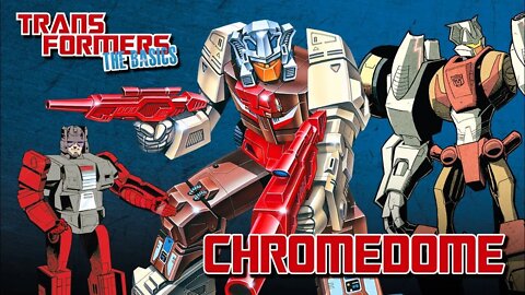 Transformers The Basics: Ep 142 - CHROMEDOME