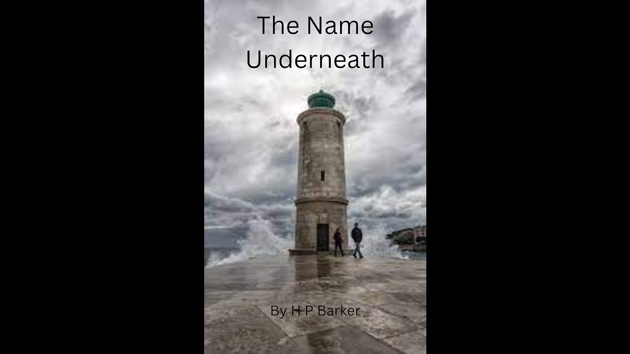 The Name Underneath by H P Baker