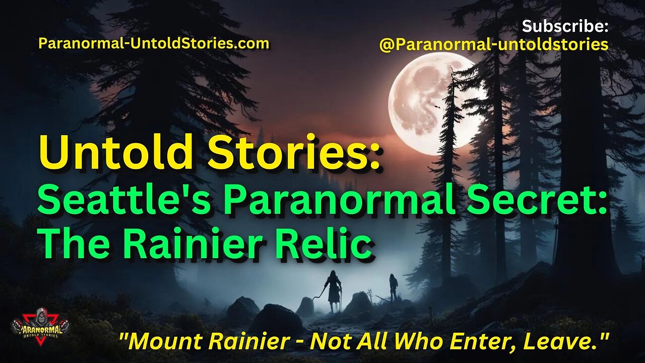 Seattle's #Paranormal Secret: The Rainier Relic #seattle #mountrainier #creepy #horrorstories