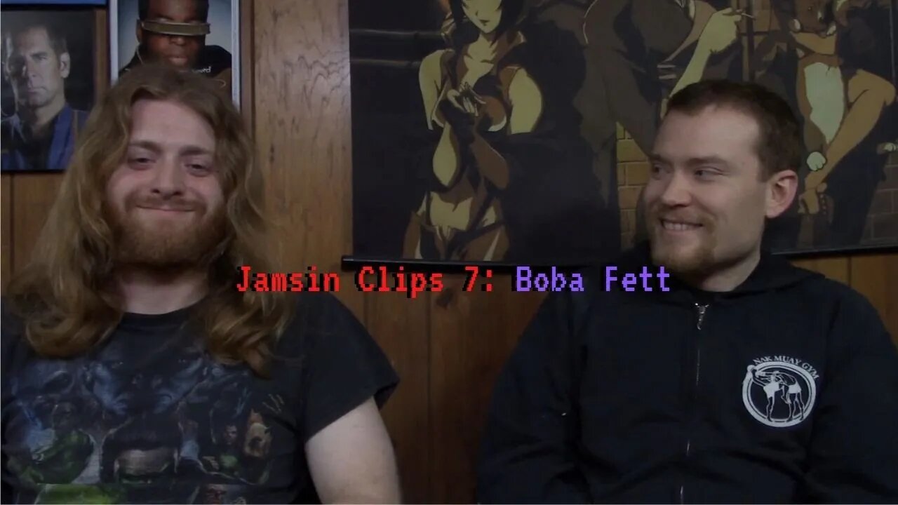 Jamsin Clips 7: Boba Fett