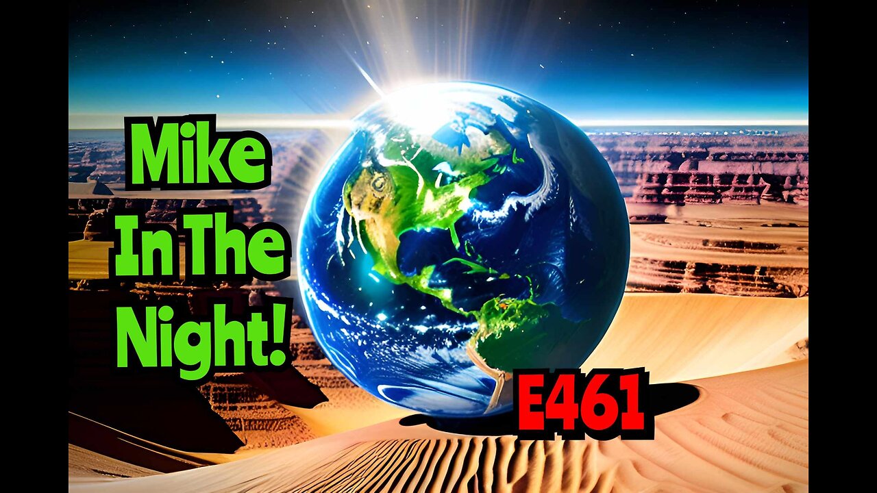 Mike in the Night 461, Digital Prison is being built around Us , Rate hike Destruction Ahead, World War Woke, Taiwan smoke screen, Supreme Cannon Unloads with Russia, Russia is winning this war of Attrition