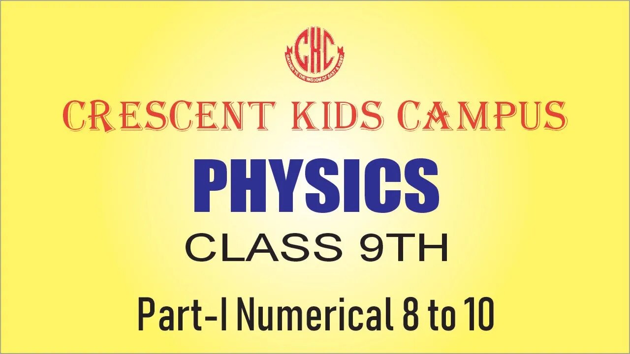 Physics 9th Numerical#8 to 10 PART 2