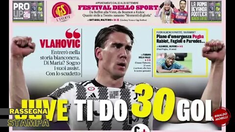 Vlahovic e i 30 gol, CDK nuovo ultimatum (finto). I colpi Juve. Rassegna Stampa ep.104 | 27.07.22