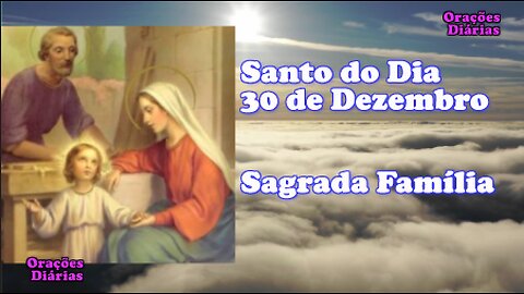 Santo do dia 30 de Dezembro, Sagrada Família