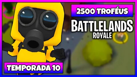 Battlelands Royale | 2500 Troféus na Temporada 10